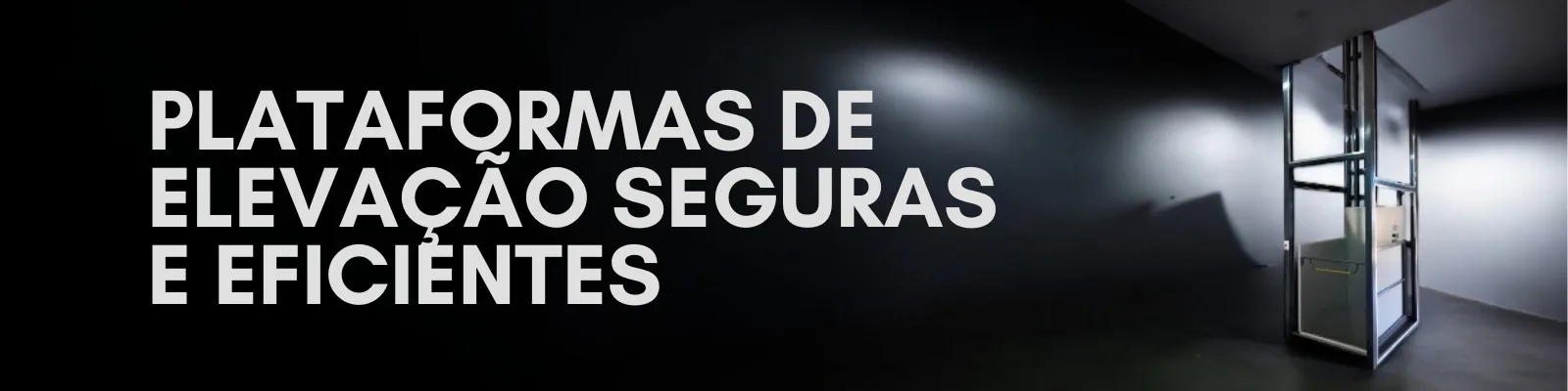Plataformas de elevação seguras e eficientes